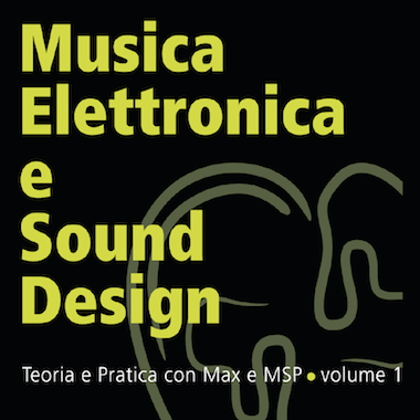 MUSICA ELETTRONICA E SOUND DESIGN VOL. 1  